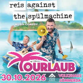 Reis Against The Spülmachine – Ab in den TOURLAUB, das Motto der neuen Bühnenshow