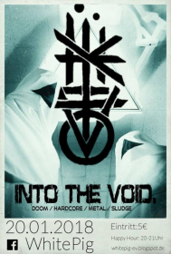 Into The Void. Live im Pig!