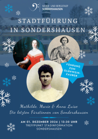Öffentliche Stadtführung in Sondershausen "Mathilde, Marie & Anna Luise - die letzten Fürstinne
