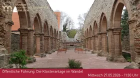 Öffentliche Themenführung: Die Klosteranlage im Wandel - die letzten 40 Jahre mit Roland Thrän