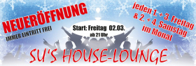 We love House - NEUERÖFFNUNG "Su’s HouseLounge"