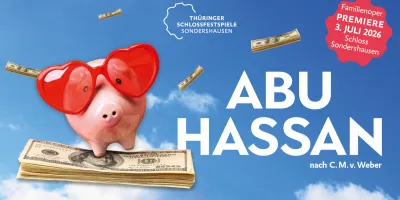 Abu Hassan (Familienoper) - Thüringer Schlossfestspiele Sondershausen